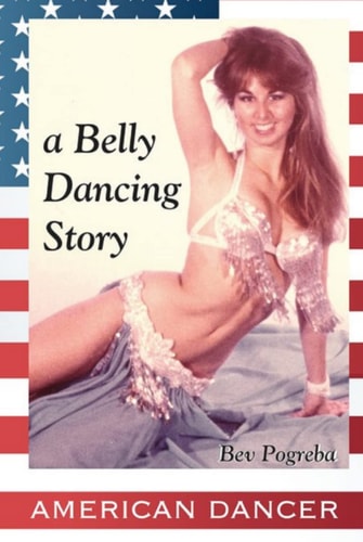 American Dancer: Belly Dancing Story