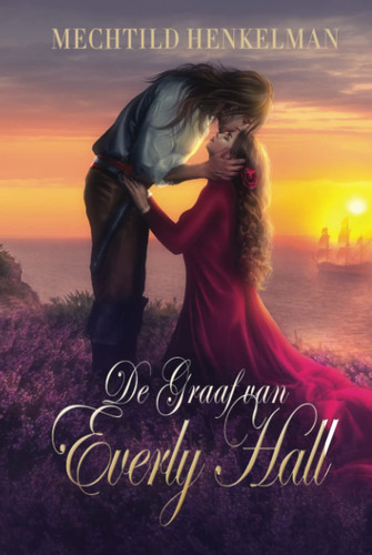 De Graaf van Everly Hall (Dutch Edition)