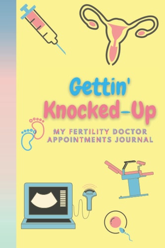 Gettin' Knocked-Up: 120 Page Lined Journal