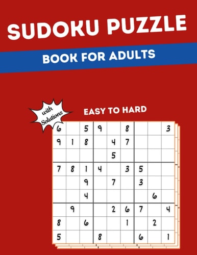 sudoku puzzle book for adults easy to hard with solutions: Sudoku Book Easy to Medium to Hard Puzzles for Adults with Answers(Puzzles & Games for Adults)| Pocket Sudoku Book For Adults.