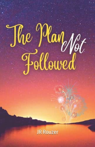 The Plan Not Followed
