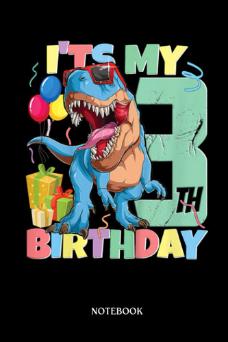 Dinosaur Notebook: Kids T-Réx 3rd Birthday Boy Girl 3 Years 2019 Dinosaur | Dinosaur Notebook, Gift For T-Rex Lovers| 6”X9 Wide Blank Lined Workbook For Teens Kids Girls Boys.