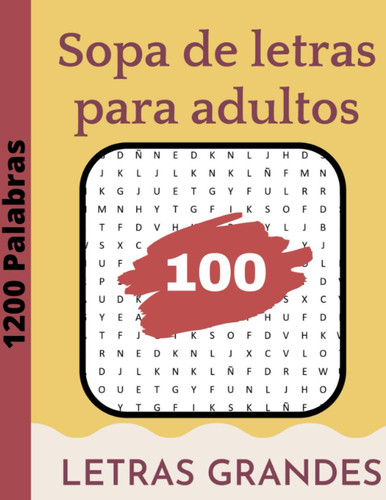 Sopa de letras para adultos: 1200 Palabras (Spanish Edition)