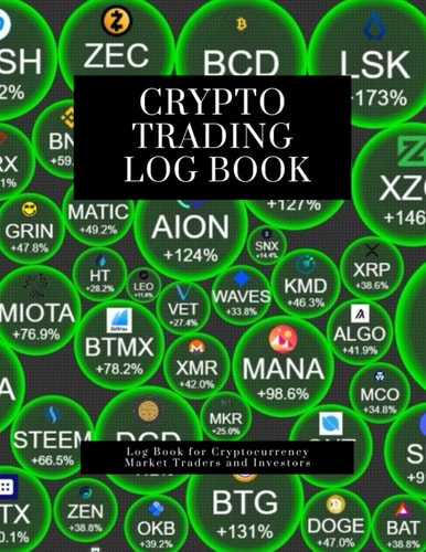 Crypto Trading Log Book: Cryptocurrency Trading Journal Trade Stocks and Bitcoin NFT and Metaverse for Beginners Password and Seed Phrase Keeper for ... Keeper for Crypto and NFT Tax and Accounting