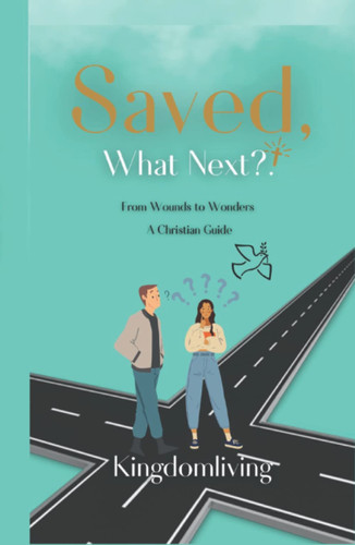 Saved, What next?!