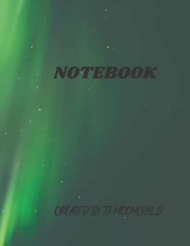 NoteBook: Beautiful Green Northern Lights Themed Journal type -Composition Notebook - Ruled 120 Pages - Large 8.5 x 11 Paperback