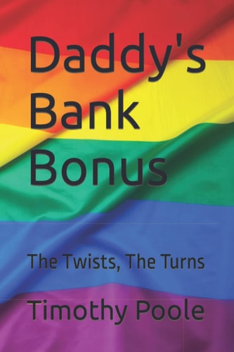 Daddy's Bank Bonus: The Twists, The Turns