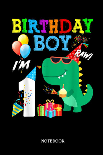 Dinosaur Notebook: 1 Year Old 1St Birthday Boy T-Réx Dinosaur | Dinosaur Notebook, Gift For T-Rex Lovers| 6”X9 Wide Blank Lined Workbook For Teens Kids Girls Boys.
