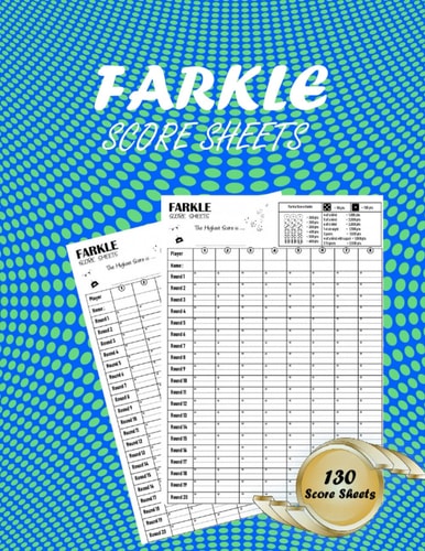 Farkle Score Sheets: Score Pads with Guideline| 130 Large Cards for Scorekeeping | Game Record Keeper Book even on your Travelling