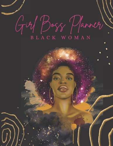 girl boss planner for black women: 2022-2023 planner for women - business daily planner & organizer- small business keeper