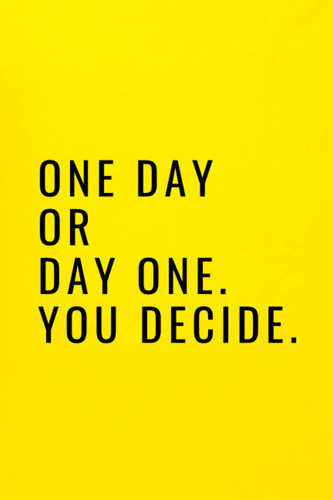 One Day Or Day One You Decide: Motivational Notebook, Journal, Diary - Funds to Ukraine