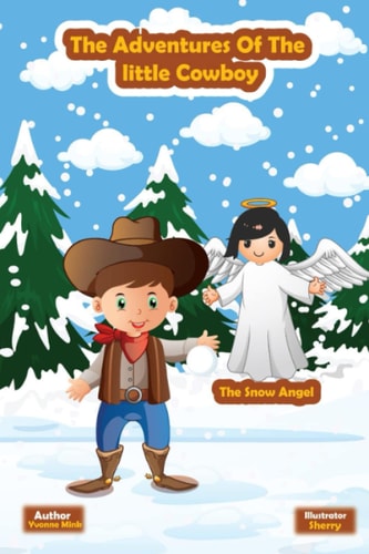 The Adventures of The Little Cowboy: The Snow Angel