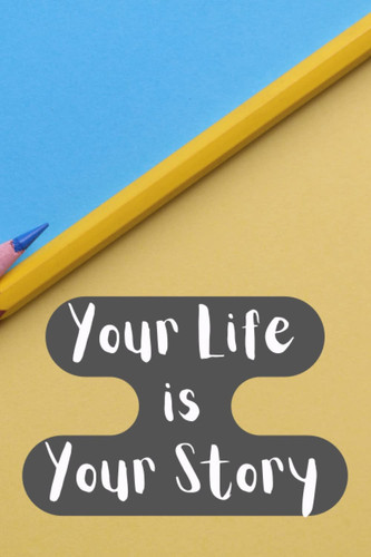 Your Life is Your Story: Motivational Notebook, Journal, Diary - Funds to Ukraine