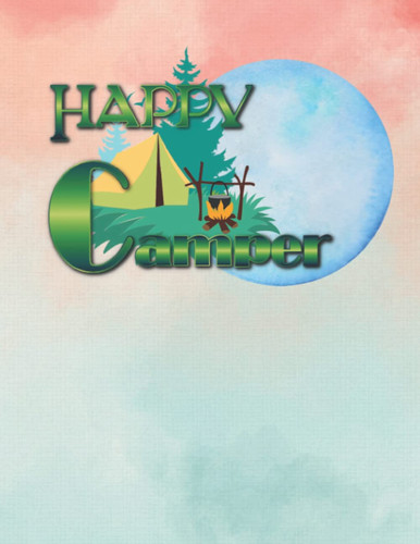 Happy Camper: Camping Notebook Blank Writing Paper Gift for Camping Lover