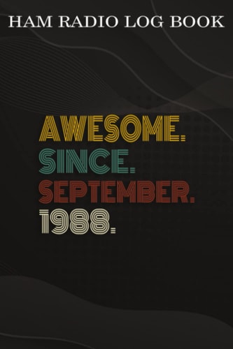 Ham Radio Log Book :Awesome Since September 1988 34 Years Old 34th Birthday Gift: Gifts for Her:Amateur radio log book | Amateur Radio Operator ... | brown background vintage world map,Birt