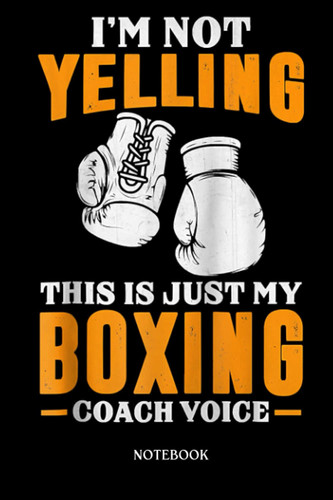 Boxing Notebook: Boxer Trainer Papa Says Fighter Boxing Ring Gloves Baseball | Blank Lined Workbook for Writing Notes| Ruled White Paper | Large Note Book ( 6*9 in) 120 Pages.