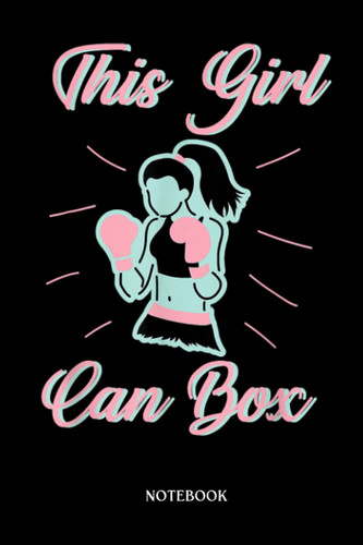 Boxing Notebook: Boxing Boxer Girl Women's Boxing Boxer Martial Arts Boxing Gloves | Blank Lined Workbook for Writing Notes| Ruled White Paper | Large Note Book ( 6*9 in) 120 Pages.