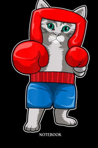 Boxing Notebook: Cat Boxing Boxer Boxing gloves | Blank Lined Workbook for Writing Notes| Ruled White Paper | Large Note Book ( 6*9 in) 120 Pages.