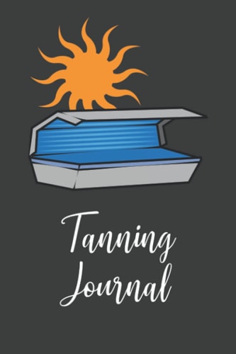 Tanning Journal: Tanning Notebook | Tanning Salon Notes | Lined Tanning Salon Logbook