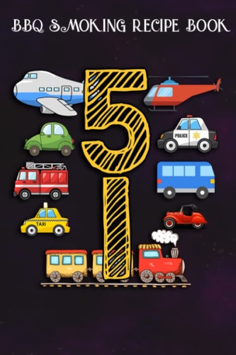 BBQ Smoking Recipe Book :Adults 51 Years Old Transportation Birthday Car Train Plane 51st Gift: Gifts for Mom:Pitmaster Journal Notebook for Testing ... cook temps, times, and more!,Birthday Gifts
