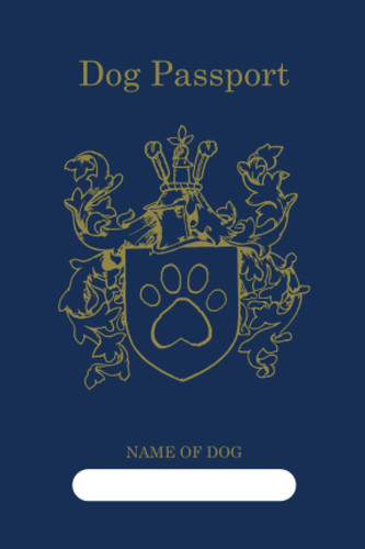 Dog Passport & Health Medical Record: 4"x6" Health Medical Blue Passport for Travel. Weight, Vaccination, Deworming, Flea & Tick, Veterinarian Visits