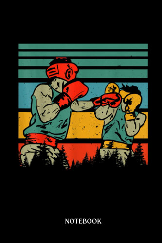 Boxing Notebook: Vintage Retro Two Boxers Fighting Cool Boxer Boxing Player | Blank Lined Workbook for Writing Notes| Ruled White Paper | Large Note Book ( 6*9 in) 120 Pages.
