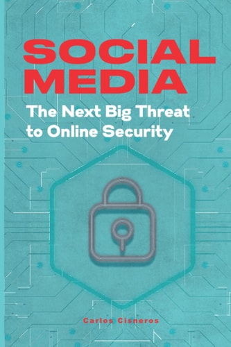 Social Media The Next Big Threat to Online Security
