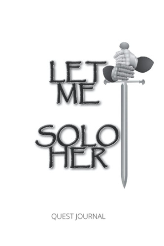 Let Me Solo Her: Quest Journal