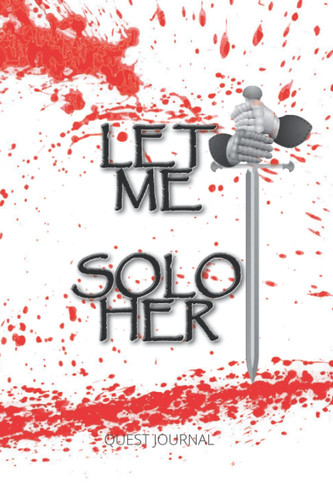 Let Me Solo Her: Quest Notebook