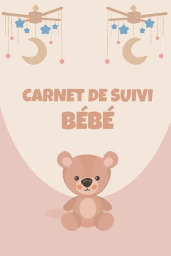 Carnet de Suivi Bébé: 0 à 6 mois, Cahier tout en un pour un suivi quotidien de bébé de son allaitement, de son sommeil et de sa santé | cadeau idéal future maman (French Edition)