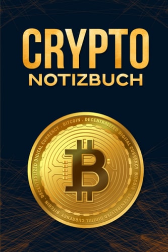 Crypto Notizbuch: Liniertes A5 Crypto Notebook - 120 Seiten mit Wasserzeichen von Krypto Assets zum Planen, Organisieren und Notieren von Notizen, Passwörtern oder Wallet Seeds. (German Edition)