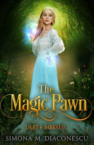 The Magic Pawn: Light & Darkness (The Magic Pawn Book Series)