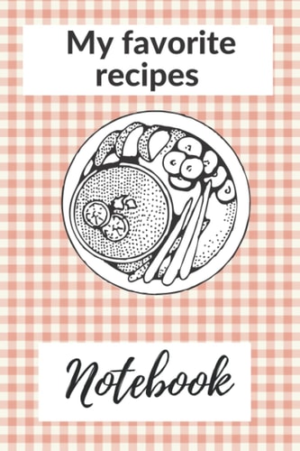 My favorite recipes: Blank Recipe Book