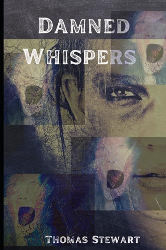 DAMNED WHISPERS.