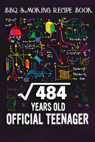BBQ Smoking Recipe Book :Square Root Of 484 22 Years Old Official Birthday: Gifts for Girls:Pitmaster Journal Notebook for Testing and Perfecting ... cook temps, times, and more!,Birthday Gifts