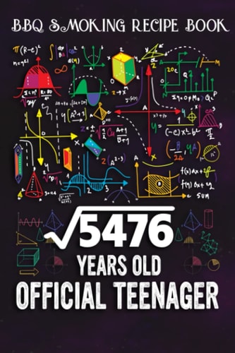 BBQ Smoking Recipe Book :Square Root Of 5476 74 Years Old Official Birthday: Gifts for Her:Pitmaster Journal Notebook for Testing and Perfecting ... cook temps, times, and more!,Birthday Gifts