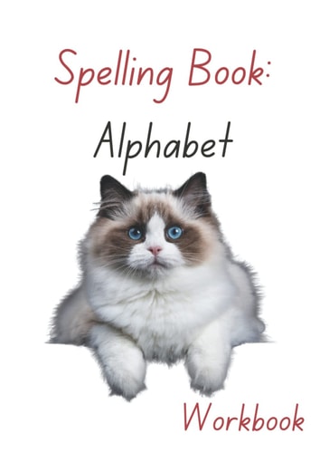 Spelling Book: Alphabet: Workbook - Cat Cover