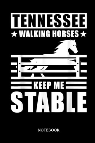Horse Notebook: Tennessee Walking Horses keep me Stable | Cute Baby Horses Blank Lined Notebook: 120 Pages 6x9" | Horses Workbook For Teens Kids Students Girls