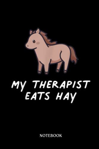 Horse Notebook: Therapist Eats Hay Horse Equestrian Kawaii Horseback Riding | Cute Baby Horses Blank Lined Notebook: 120 Pages 6x9" | Horses Workbook For Teens Kids Students Girls