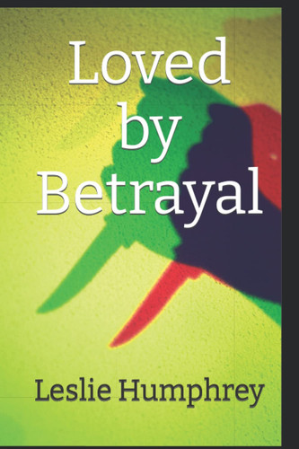 Loved by Betrayal
