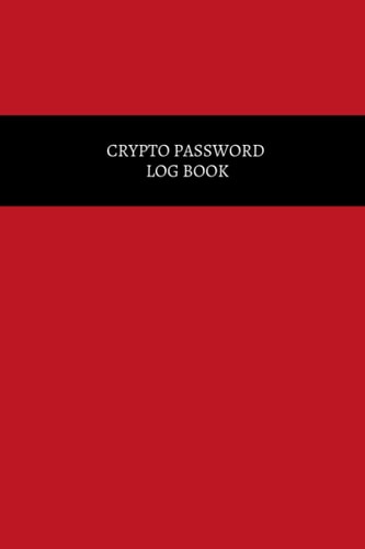 Crypto Password Log Book: Cryptocurrency Exchange and Wallet Keeper Password Metaverse notebook NFT and Crypto Wallet tracker Keep track of your ... Journal Especially for investors and traders