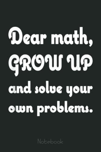 Funny Math Puns Math Teacher Mathematician Graph Notebook: Graph Paper Notebook, Grid Paper for Math and Science Students, Quad Ruled 4x4 (110 Pages, 6x9)