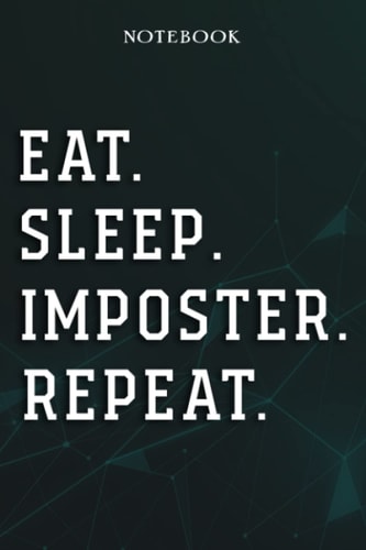 Imposter Coworker Gifts - Eat Sleep Imposter Repeat: Funny Blank Lined Journal Coworker Notebook Office, 6x9 inch, over 100 pages,Passion