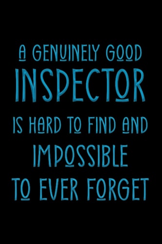 NOTEBOOK: A GENUINELY GOOD INSPECTOR IS HARD TO FIND AND IMPOSSIBLE TO FORGET: JUSTICE THEMED LINED NOTEBOOK - IDEAL FOR NOTE TAKING AND JOURNALING BY STUDENTS, LEGAL PROFESSIONALS AND LAW ENTHUSIASTS