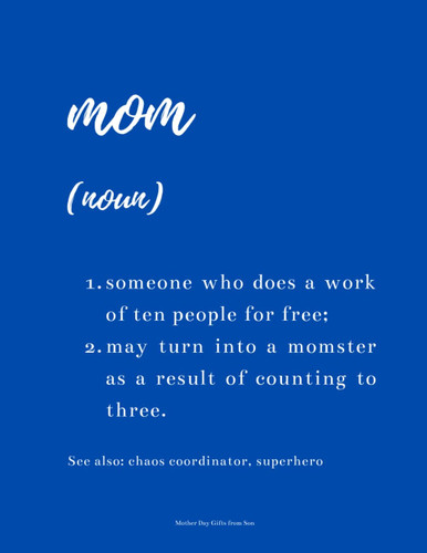 Mothers Day Gifts from Son: Mom: May Turn Into a Momster: Blank Journal | Notebook