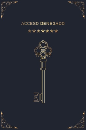 Libreta de Contraseñas: ACCESSO DENEGADO | Organizador y gestor de tus contraseñas con registro ABC en 110 páginas con marcadores para cada letra - pequeño tamaño práctico A5 (Spanish Edition)