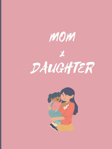 mother x daughter daily notes diary notebook journal.