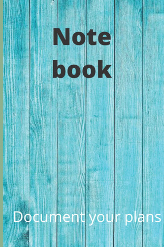 Note book: Document your life