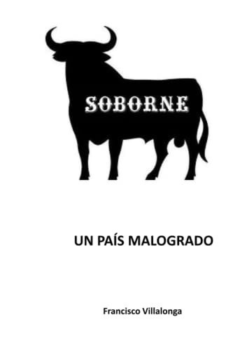 Un país malogrado (Spanish Edition)