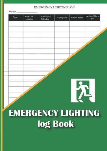 Emergency Lighting Log Book: Emergency Light Test Log Book | Emergency Light Inspection & Maintenance Record Sheet| emergency lighting testing record Book| A4 , 110 Pages